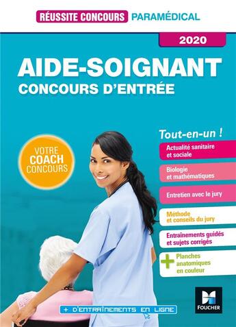 Couverture du livre « Réussite concours ; aide-soignant ; concours d'entrée ; tout-en-un (édition 2020) » de Denise Laurent et Jackie Pillard et Renaud Burrowes aux éditions Foucher