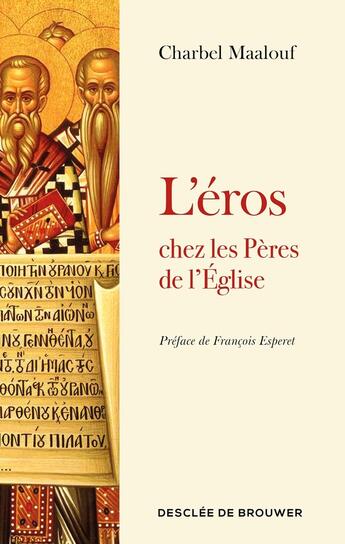 Couverture du livre « L'éros chez les Pères de l'Eglise » de Charbel Maalouf aux éditions Desclee De Brouwer