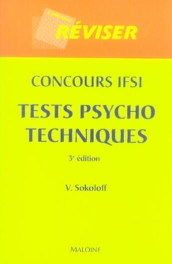 Couverture du livre « Concours ifsi ; tests psychotechniques (3e édition) » de V Sokoloff aux éditions Maloine