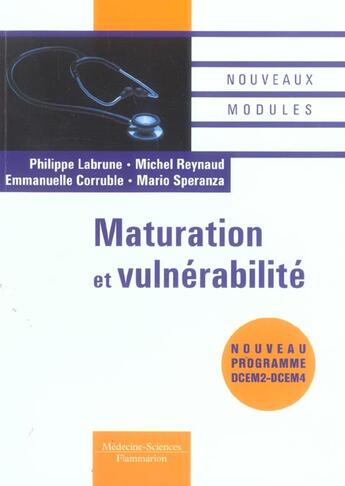 Couverture du livre « Maturation et vulnerabilite » de Philippe Labrune aux éditions Lavoisier Medecine Sciences