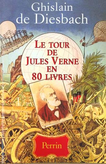 Couverture du livre « Le Tour De Jules Verne En 80 Livres » de Ghislain De Diesbach aux éditions Perrin