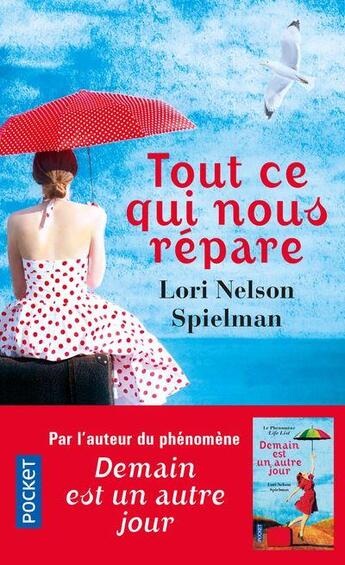 Couverture du livre « Tout ce qui nous répare » de Lori Nelson Spielman aux éditions Pocket