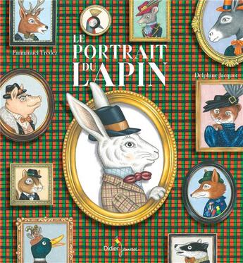 Couverture du livre « Le portrait du lapin » de Delphine Jacquot et Emmanuel Tredez aux éditions Didier Jeunesse