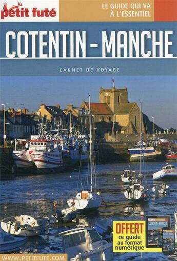 Couverture du livre « GUIDE PETIT FUTE ; CARNETS DE VOYAGE : Manche-Cotentin (édition 2022) » de Collectif Petit Fute aux éditions Le Petit Fute