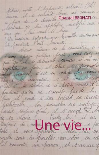 Couverture du livre « Une vie... » de Chantal Bernati aux éditions Books On Demand