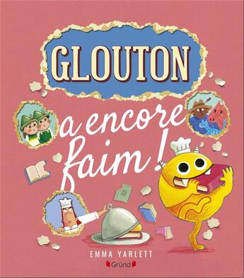 Couverture du livre « Glouton a encore faim ! » de Emma Yarlett aux éditions Grund