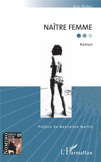 Couverture du livre « Naître femme » de Kim Weber aux éditions L'harmattan