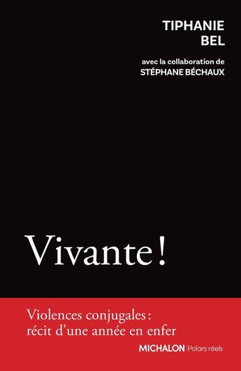 Couverture du livre « Vivante » de Tiphanie Bel aux éditions Michalon