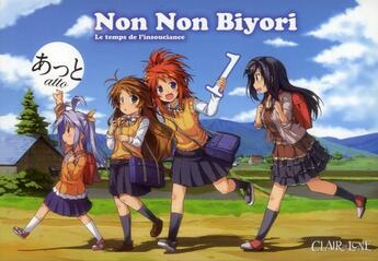 Couverture du livre « Non non biyori Tome 1 ; le temps de l'insouciance » de Atto aux éditions Clair De Lune