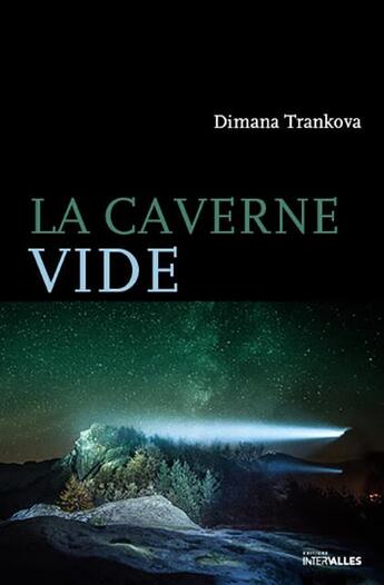 Couverture du livre « La caverne vide » de Dimana Trankova aux éditions Intervalles