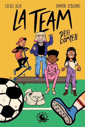 Couverture du livre « La team pom pom : Défi compète » de Cecile Alix et Dimitri Zegboro aux éditions Poulpe Fictions