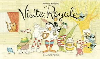 Couverture du livre « Visite royale » de Malbecq Noemie aux éditions L'etagere Du Bas