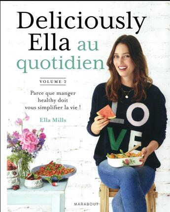 Couverture du livre « Deliciously ella au quotidien » de Ella Mills aux éditions Marabout