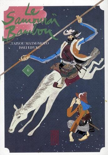 Couverture du livre « Le samouraï bambou Tome 6 » de Issei Eifuku et Taiyô Matsumoto aux éditions Kana