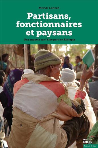 Couverture du livre « Partisans, fonctionnaires et paysans - une enquete sur l eta » de Labzae Mehdi aux éditions Ehess