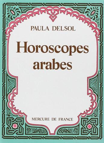 Couverture du livre « Horoscopes arabes » de Delsol Paula aux éditions Mercure De France