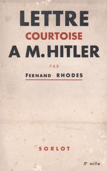 Couverture du livre « Lettre de courtoisie à M. Hitler » de Fernand Rhodes aux éditions Nel