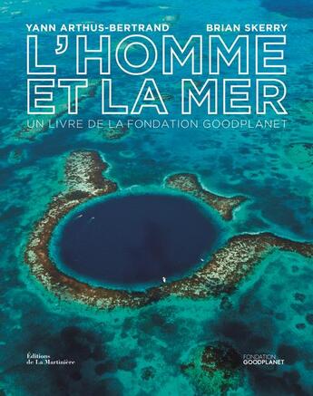 Couverture du livre « L'homme et la mer » de Yann Arthus-Bertrand et Brian Sterry aux éditions La Martiniere