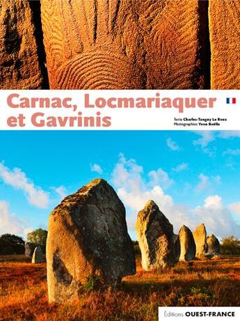 Couverture du livre « Carnac, Locmariaquer et Gavrinis » de Charles-Tanguy Le Roux et Yvon Boelle aux éditions Ouest France