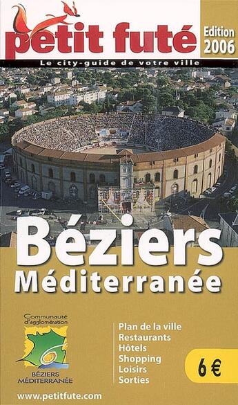 Couverture du livre « BEZIERS MEDITERRANEE (EDITION 2006) » de Collectif Petit Fute aux éditions Le Petit Fute