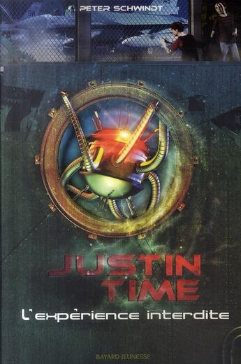 Couverture du livre « Justin Time t.2 ; l'expérience interdite » de Schwindt P aux éditions Bayard Jeunesse