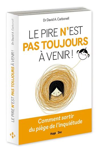 Couverture du livre « Le pire n'est pas toujours à venir ! » de David A. Carbonell aux éditions Hugo Document