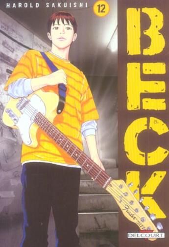 Couverture du livre « Beck Tome 12 » de Harold Sakuishi aux éditions Delcourt