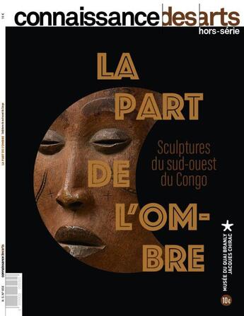 Couverture du livre « La part de l'ombre - congo » de Connaissance Des Art aux éditions Connaissance Des Arts