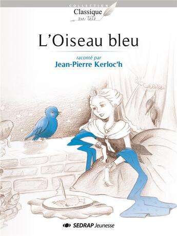 Couverture du livre « OISEAU BLEU - ROMAN » de Kerloc'H/Prieto aux éditions Sedrap