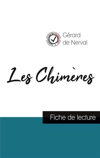 Couverture du livre « Les chimères de Gérard de Nerval (fiche de lecture et analyse complète de l'oeuvre) » de  aux éditions Comprendre La Litterature