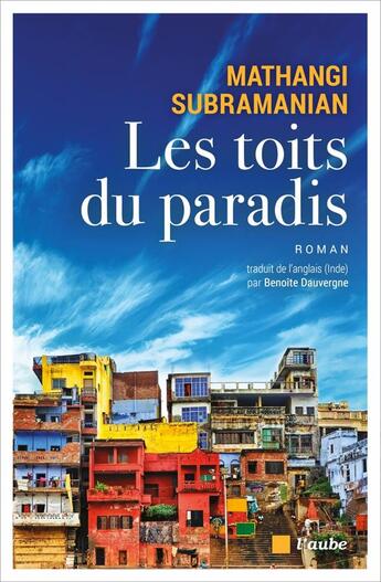 Couverture du livre « Les toits du paradis » de Mathangi Subramanian aux éditions Editions De L'aube