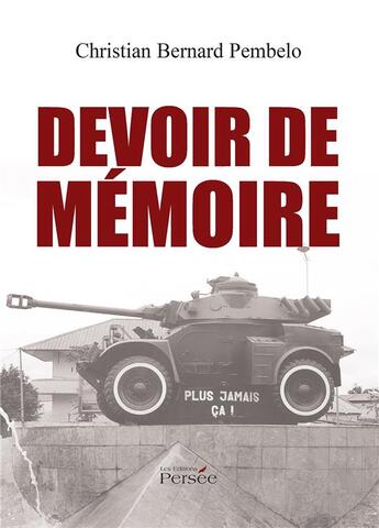 Couverture du livre « Devoir de mémoire » de Christian Bernard Pembelo aux éditions Persee