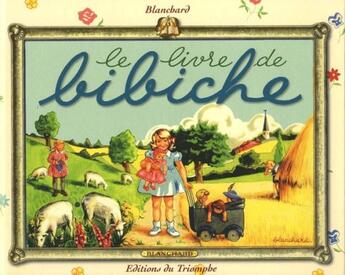 Couverture du livre « Bibiche - t12 - le livre de bibiche » de Blanchard aux éditions Triomphe