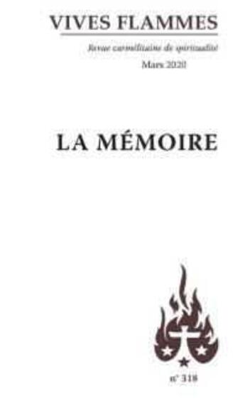 Couverture du livre « Vives flammes numero 138 la memoire » de  aux éditions Carmel