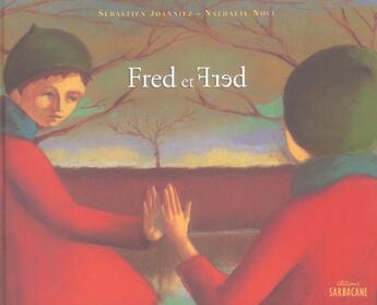 Couverture du livre « Fred et fred » de Joanniez Sébastien aux éditions Sarbacane