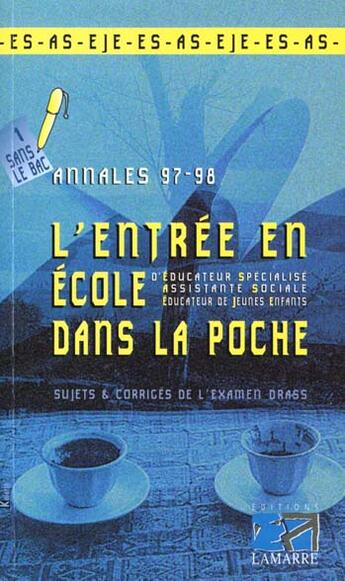 Couverture du livre « Entree en ecole d'educateur » de Le Cerf aux éditions Ash