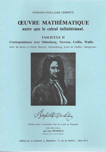 Couverture du livre « Oeuvre mathématique autre que le calcul infinitésimal t.2 ; correspondance avec Oldenburg, Newton, Collin, Wallis » de Gottfried Wilhelm Leibniz aux éditions Blanchard