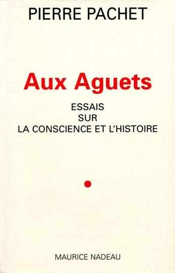 Couverture du livre « Aux aguets » de Pierre Pachet aux éditions Maurice Nadeau