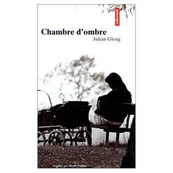 Couverture du livre « La Chambre D'Ombre » de Julian Gloag aux éditions Autrement