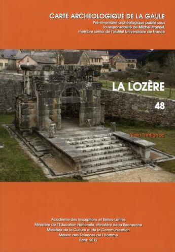 Couverture du livre « Carte archéologique de la Gaule Tome 48 : la Lozère » de Carte Archeologique De La Gaule aux éditions Maison Des Sciences De L'homme