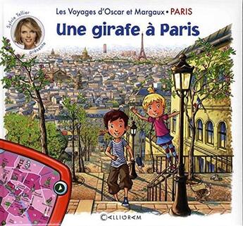 Couverture du livre « Les voyages d'Oscar et Margaux t.7 ; une girafe à Paris » de  aux éditions Calligram