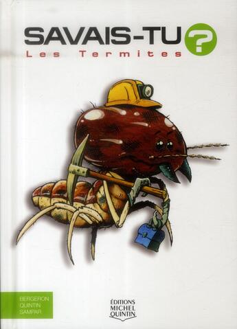 Couverture du livre « Savais-tu ? t.12 ; les termites » de Michel Quintin et Alain M. Bergeron aux éditions Michel Quintin