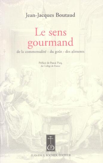 Couverture du livre « Sens Gourmand (Le) (Vente Ferme) » de Jean-Jacques Boutaud aux éditions Jean-paul Rocher