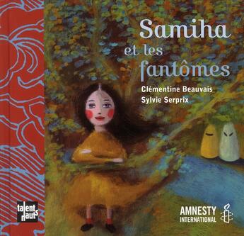Couverture du livre « Samiha et les fantômes » de Sylvie Serprix et Clementine Beauvais aux éditions Talents Hauts