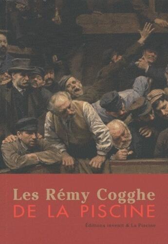 Couverture du livre « Les Rémy Cogghe » de  aux éditions Invenit