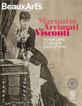 Couverture du livre « Marquise Arconati Visconti ; femme libre et mécène d'exception » de  aux éditions Beaux Arts Editions