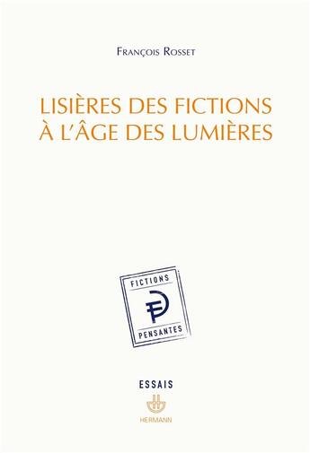 Couverture du livre « Lisières des fictions à l'âge des Lumières » de Francois Rosset aux éditions Hermann