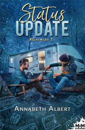 Couverture du livre « #gaymers t.1 : status update » de Annabeth Albert aux éditions Mxm Bookmark