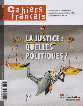 Couverture du livre « La justice : quelles politiques ? » de  aux éditions Documentation Francaise