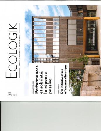 Couverture du livre « Ecologik n 65 performances et sobriete la reponse passive - printemps 2020 » de  aux éditions Architectures A Vivre